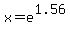 x=e%5E1.56
