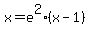 x=e%5E2%28x-1%29