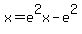 x=e%5E2x-e%5E2