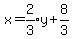 x=expr%282%2F3%29y%2B8%2F3%29