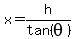 x=h%2Ftan%28theta%29