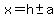 x=h+%2B-+a