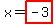 x=highlight%28-3%29