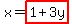 x=highlight%281%2B3y%29