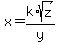 x=k%2Asqrt%28z%29%2Fy