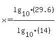 x=lg%5B10%5D%2829.6%29%2Flg%5B10%5D%2814%29