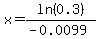 x=ln%280.3%29%2F%28-0.0099%29