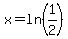 x=ln%281%2F2%29