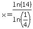 x=ln%2814%29%2Fln%281%2F4%29