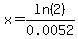 x=ln%282%29%2F0.0052