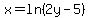 x=ln%282y-5%29