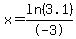 x=ln%283.1%29%2F-3