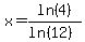 x=ln%284%29%2F%28ln%2812%29%29
