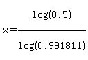 x=log%28%280.5%29%29%2Flog%28%280.991811%29%29