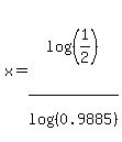 x=log%28%281%2F2%29%29%2Flog%28%280.9885%29%29