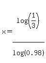 x=log%28%281%2F3%29%29%2Flog%28%280.98%29%29