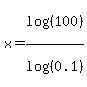 x=log%28%28100%29%29%2Flog%28%280.1%29%29