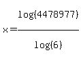 x=log%28%284478977%29%29%2Flog%28%286%29%29