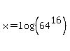x=log%28%2864%5E16%29%29