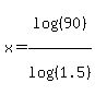 x=log%28%2890%29%29%2Flog%28%281.5%29%29