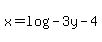 x=log%28-3y%29-4