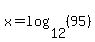 x=log%2812%2C%2895%29%29