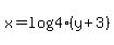 x=log%284%28y%2B3%29%29