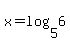 x=log%285%2C6%29