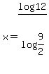 x=log12%2Flog%289%2F2%29