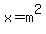 x=m%5E2