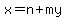 x=n%2Bmy