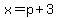 x=p%2B3