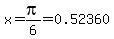 x=pi%2F6=0.52360+