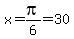 x=pi%2F6=30