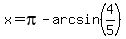 x=pi-arcsin%284%2F5%29
