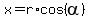 x=r%2Acos%28alpha%29