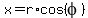 x=r%2Acos%28phi%29