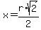 x=r%2Asqrt%282%29%2F2