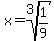 x=root%283%2C1%2F9%29