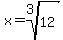 x=root%283%2C12%29