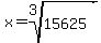 x=root%283%2C15625%29