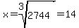 x=root%283%2C2744%29=14