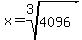 x=root%283%2C4096%29