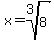 x=root%283%2C8%29