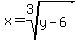 x=root%283%2Cy-6%29