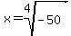 x=root%284%2C-50%29