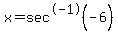 x=sec%5E-1%28-6%29