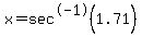 x=sec%5E-1%281.71%29