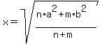 x=sqrt%28%28n%2Aa%5E2%2Bm%2Ab%5E2%29%2F%28n%2Bm%29%29