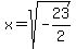 x=sqrt%28-+23%2F2%29